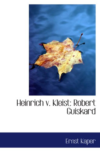 Stock image for Heinrich v. Kleist: Robert Guiskard for sale by Revaluation Books