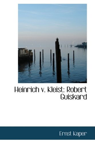 9780554794006: Heinrich V. Kleist: Robert Guiskard