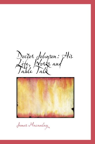 Stock image for Doctor Johnson: His Life, Works and Table Talk for sale by Revaluation Books