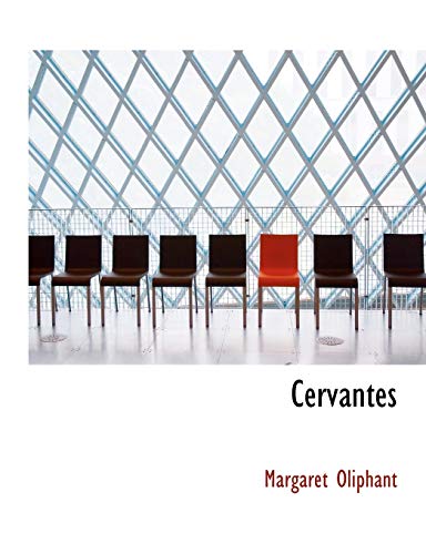 Cervantes (9780554796260) by Oliphant, Mrs. (Margaret)