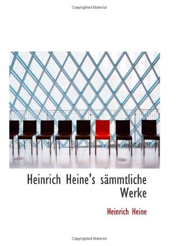 Heinrich Heine's sÃ¤mmtliche Werke (9780554803104) by Heine, Heinrich