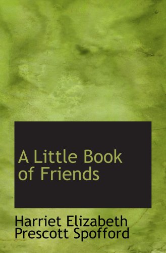9780554803456: A Little Book of Friends