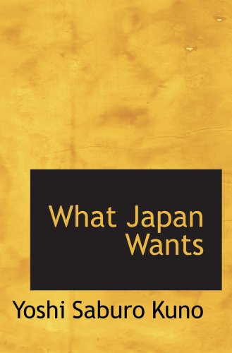 9780554806006: What Japan Wants