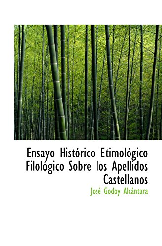 Imagen de archivo de Ensayo Histrico Etimolgico Filolgico Sobre los Apellidos Castellanos (Spanish Edition) a la venta por Revaluation Books