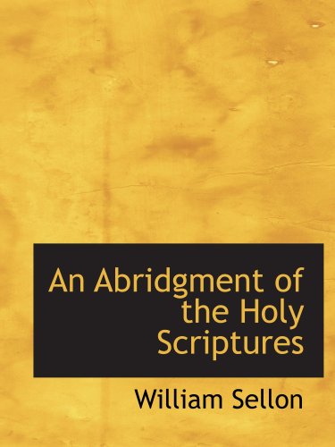 Imagen de archivo de An Abridgment of the Holy Scriptures a la venta por Revaluation Books