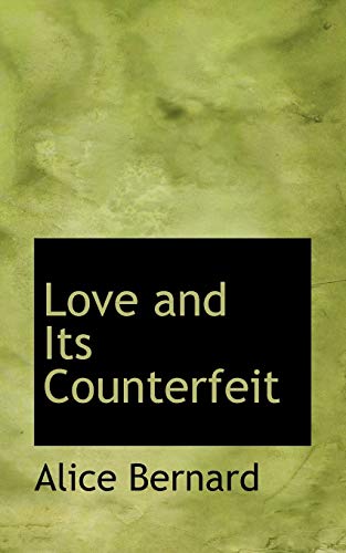 9780554813158: Love and Its Counterfeit
