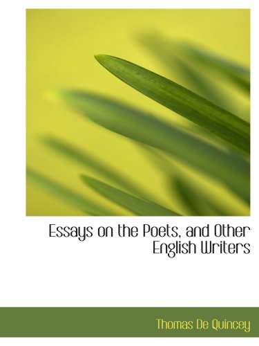 Essays on the Poets, and Other English Writers (9780554819976) by Quincey, Thomas De