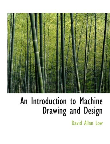 9780554833248: An Introduction to Machine Drawing and Design