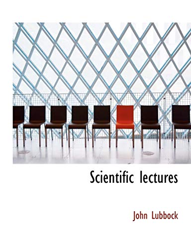 Scientific Lectures (9780554836973) by Lubbock, John