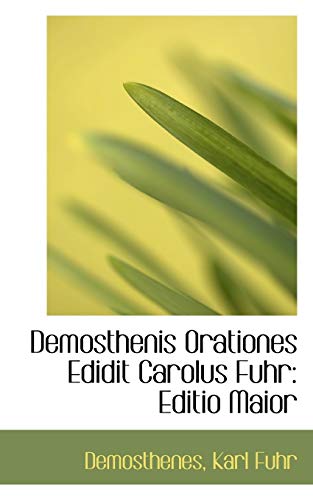 9780554839592: Demosthenis Orationes Edidit Carolus Fuhr: Editio Maior