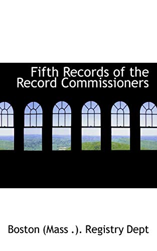 9780554847030: Fifth Records of the Record Commissioners