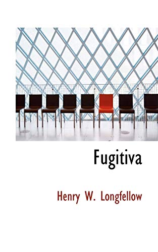 Fugitiva (9780554847863) by Longfellow, Henry Wadsworth