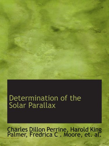 Imagen de archivo de Determination of the Solar Parallax a la venta por Revaluation Books