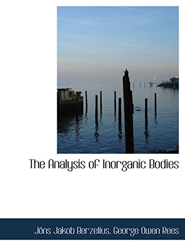 Stock image for The Analysis of Inorganic Bodies for sale by Revaluation Books