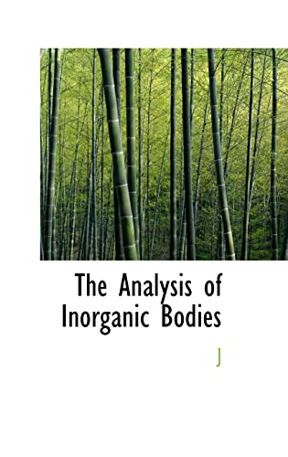 9780554861166: The Analysis of Inorganic Bodies