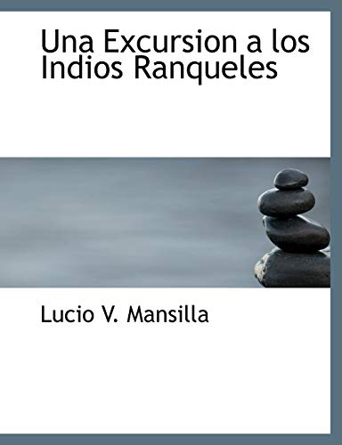 Beispielbild fr Una Excursion a los Indios Ranqueles zum Verkauf von medimops