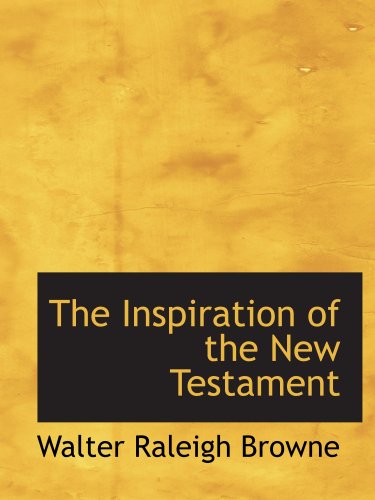 Stock image for The Inspiration of the New Testament for sale by Revaluation Books