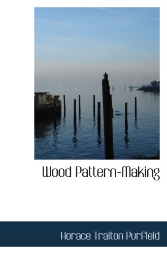 Stock image for Wood Pattern-Making for sale by Revaluation Books