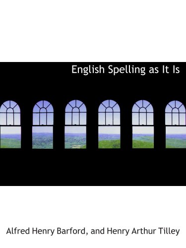 Imagen de archivo de English Spelling as It Is a la venta por Revaluation Books