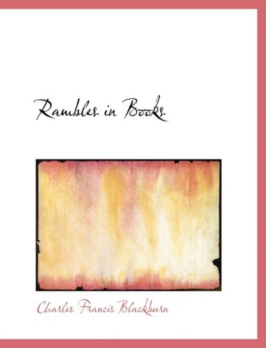 Stock image for Rambles in Books (Large Print Edition) for sale by Books Puddle