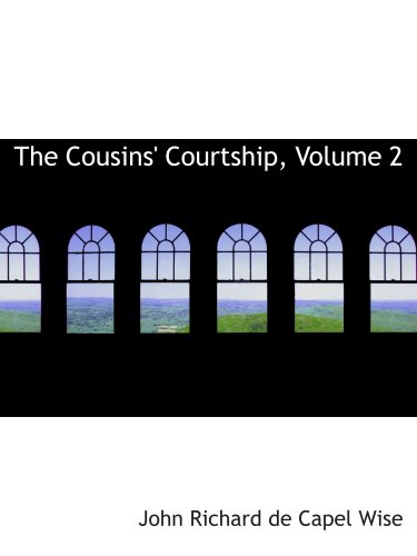 Beispielbild fr The Cousins' Courtship, Volume 2 zum Verkauf von Revaluation Books