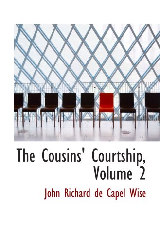 Beispielbild fr The Cousins' Courtship, Volume 2 zum Verkauf von Revaluation Books