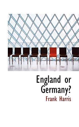 England or Germany - Frank Harris