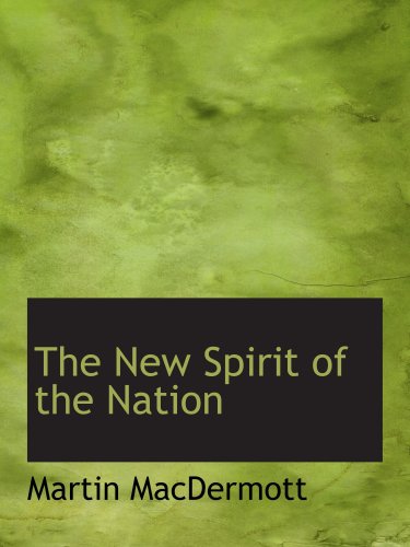 9780554885650: The New Spirit of the Nation