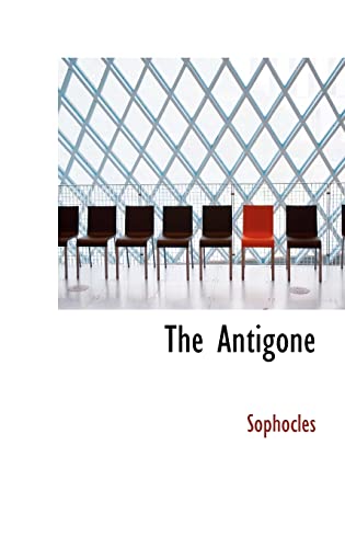 9780554886978: The Antigone (Bibliobazaar Reproduction Series)