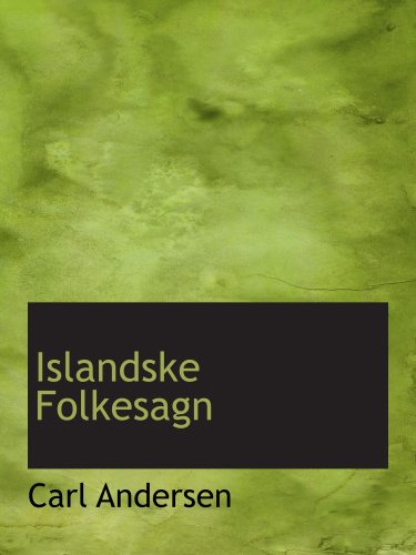 Islandske Folkesagn (9780554891897) by Andersen, Carl