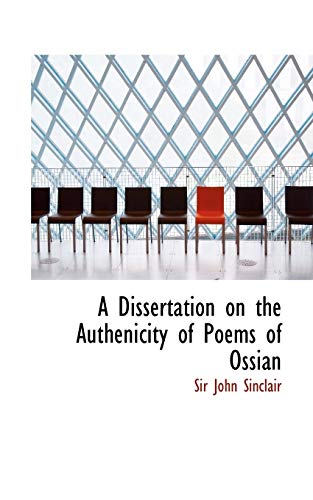 9780554892870: A Dissertation on the Authenicity of Poems of Ossian