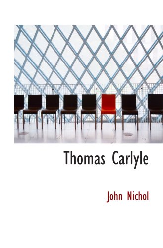 Thomas Carlyle (9780554894782) by Nichol, John