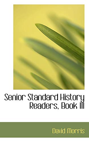 Senior Standard History Readers (9780554896700) by Morris, David