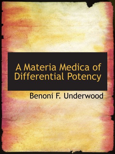 9780554898773: A Materia Medica of Differential Potency