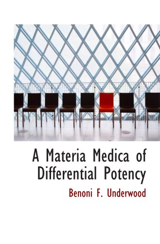 9780554898858: A Materia Medica of Differential Potency