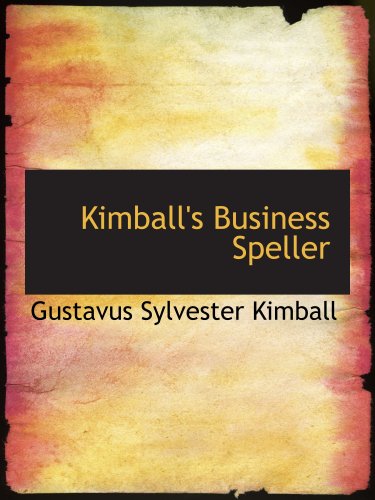 Stock image for Kimball's Business Speller for sale by Revaluation Books