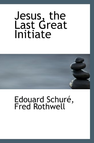 Stock image for Jesus, the Last Great Initiate for sale by Revaluation Books