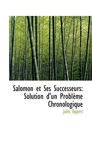 Beispielbild fr Salomon Et Ses Successeurs: Solution D'Un Problaume Chronologique zum Verkauf von Buchpark