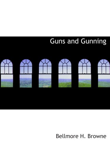 Imagen de archivo de Guns and Gunning a la venta por Revaluation Books