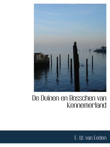 Imagen de archivo de De Duinen en Bosschen van Kennemerland a la venta por Revaluation Books