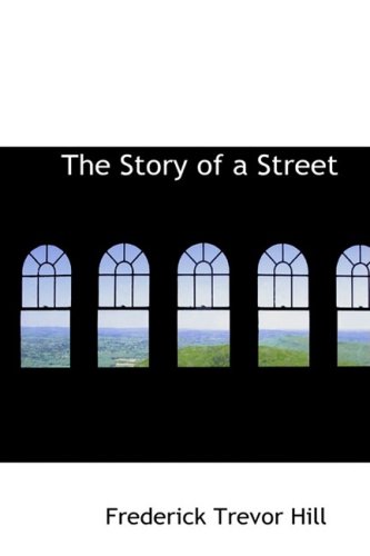 9780554910222: The Story of a Street