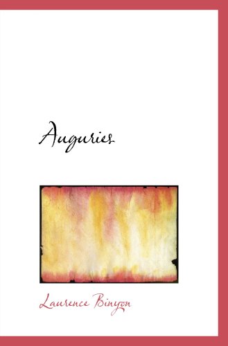 Auguries (9780554922829) by Binyon, Laurence