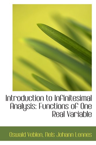 Stock image for Introduction to Infinitesimal Analysis: Functions of One Real Variable for sale by Revaluation Books