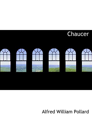 Chaucer (9780554932484) by Pollard, Alfred William