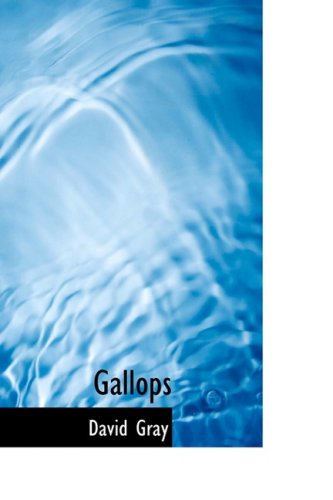 Gallops (9780554933825) by Gray, David