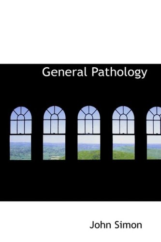 General Pathology (9780554938493) by Simon, John