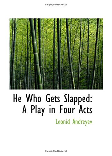 Stock image for He Who Gets Slapped: A Play in Four Acts for sale by Revaluation Books