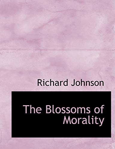 The Blossoms of Morality (9780554943527) by Johnson, Richard