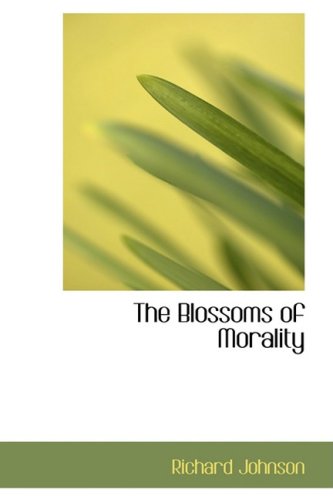 The Blossoms of Morality (9780554943565) by Johnson, Richard
