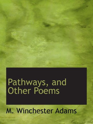 Stock image for Pathways, and Other Poems for sale by Revaluation Books